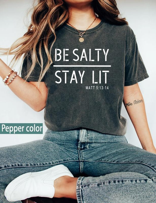 Be Salty Stay Lit Matthew 5:13-14 Christian Tee, Salty Shirt, Faith Shirt, Religious Shirt, Christian Clothing, Christian...