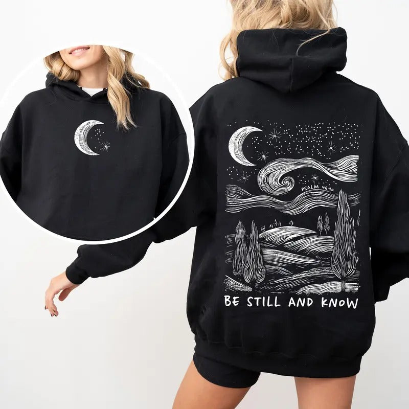 Be Still And Know, Bible, Faith, Christian, Religious Hoodie, Hooded Sweatshirt T-Shirts | WearSparks.com