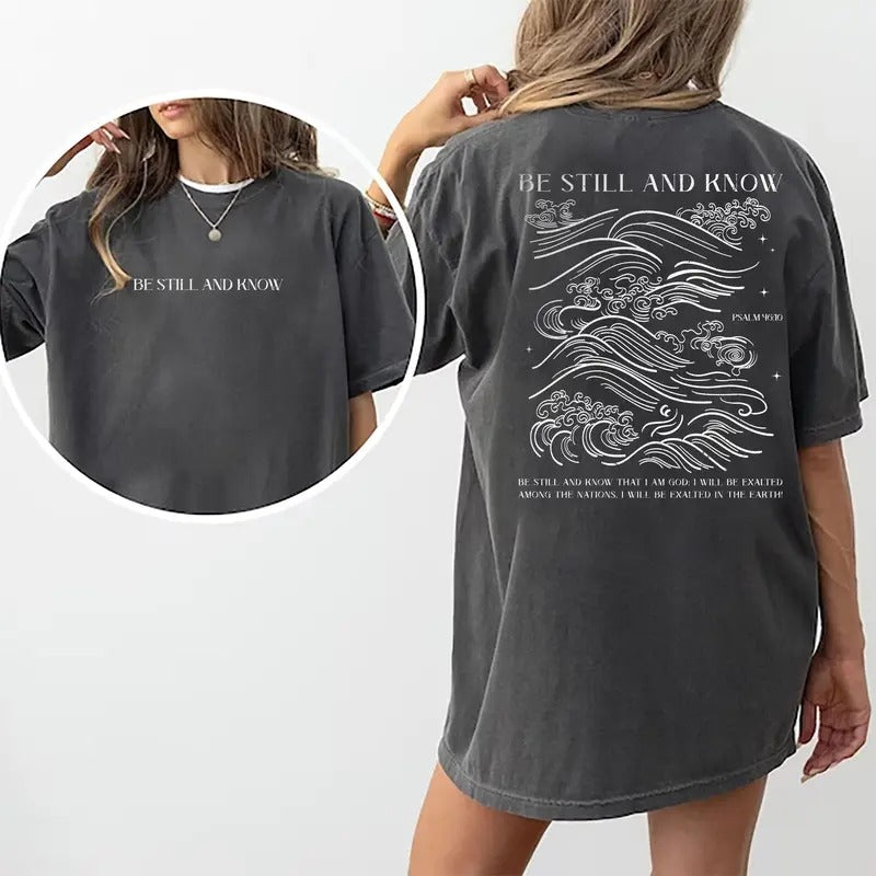 Be Still and Know Shirt, Beachy Christian Graphic Tee Women, Psalm 46:10 Printed T-shirt, Religious Cotton Fabric Outfit,...