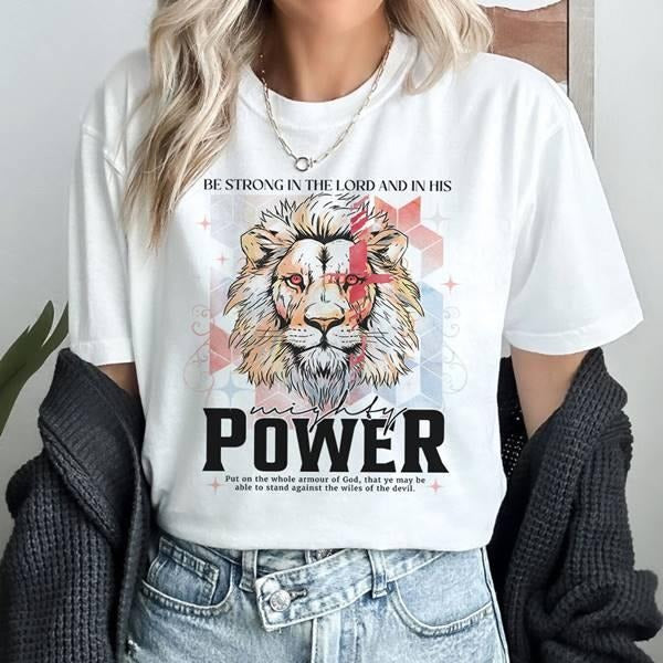 Be Strong In The Lord And In His Mighty Power Shirt Bible Verse shirt Religious Shirt, Jesus Shirt Christian Gift Hoodie,...