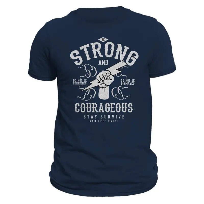 Be Strong and Courageous Pandemic Political Insurrection Men's T-Shirt Hoodie, Sweatshirt | WearSparks.com