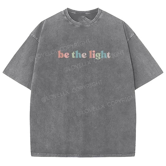 Be The Light Washed T-Shirt, Christian t shirts, Christian Jesus  t shirts, Vintage 90s Graphic Tee Gift Cotton Top,...