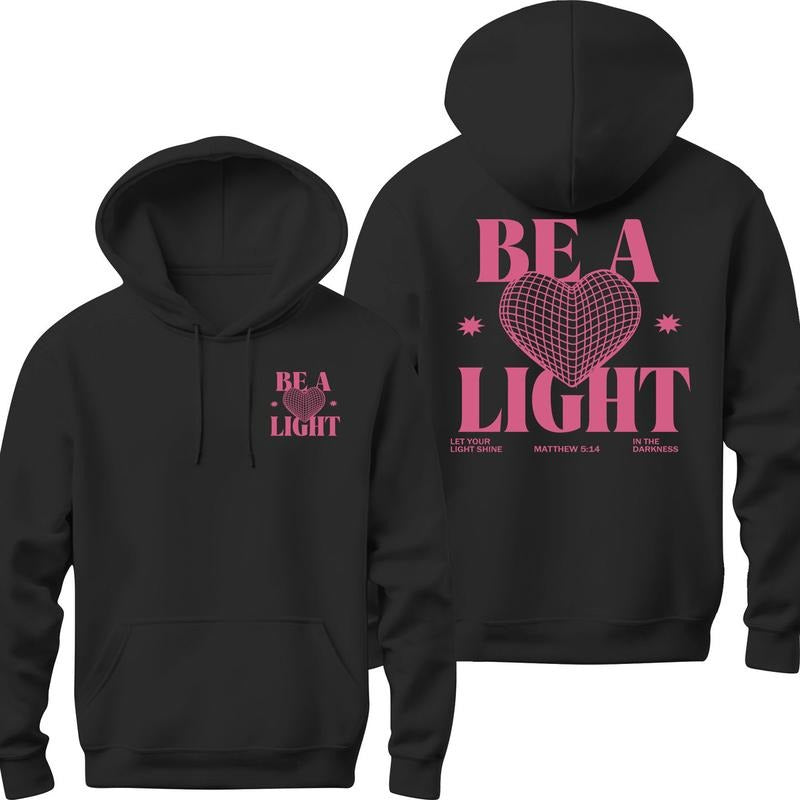 Be a Light Hoodie | Christian , Bible Verse , Religious , Trendy , Jesus  Faith  T-shirt, sweater and Hoodie Sweatshirt
