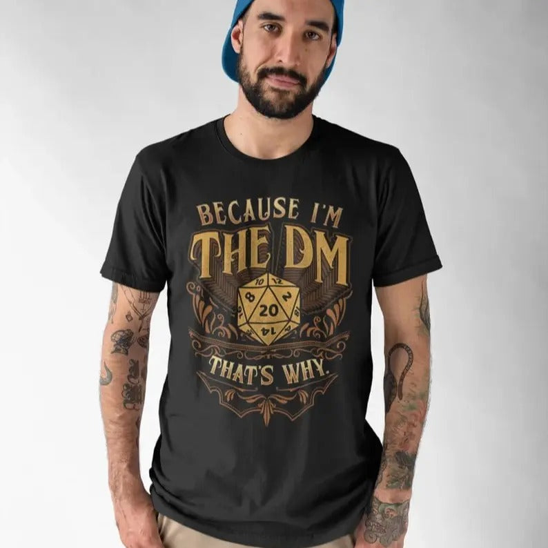 Because I'm The Dungeon Master That's Why Shirt, Dungeons and Dragons Sweatshirt Hoodie T-Shirt, Dungeon Master Shirt,...