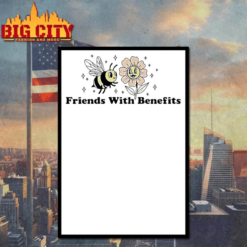 Bee Friends With Benefits Shirt