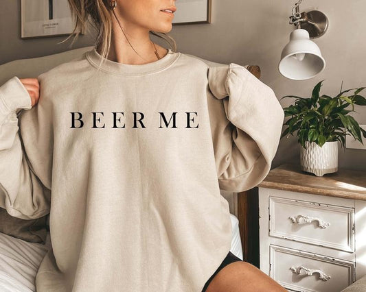 Beer Me Sweatshirt, Minimalist Beer Drinking Sweatshirt Comfort Fabric T-Shirts, Hoodie | WearSparks.com