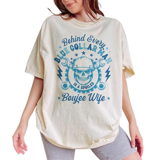 Behind Every Blue Collar Man Is a Spoiled Boujee Wife Shirt, Blue Collar Wives Tee, Funny Blue Collar Girlfriend Graphic...