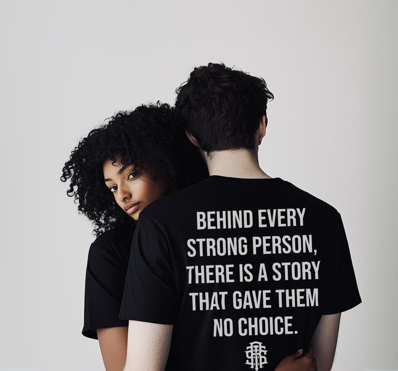 Behind Every Strong Person T-shirt Hoodie, Sweatshirt | WearSparks.com