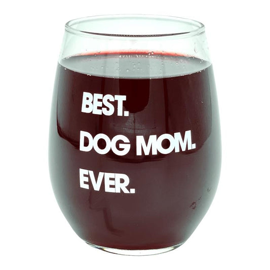 Best Dog Mom Ever Wine Glass Funny Cute Puppy Lover Mama Novelty Cup-15 oz Funny Wine Glass Funny Dog  Novelty Wine Glass...