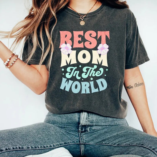 Best Mom In The World Shirt, Mama TShirt, Shirts For Moms, New Mom Shirt, Mothers Day Gift Hoodie, Sweatshirt