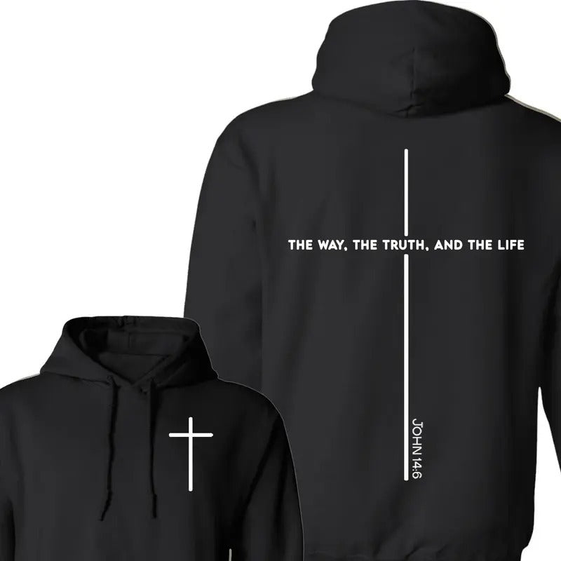 Bible Verse John 14:6 The Way The Truth and The Life 2 Sided Unisex Hoodie, Religious Tee, Bible Verse Shirt, Jesus...