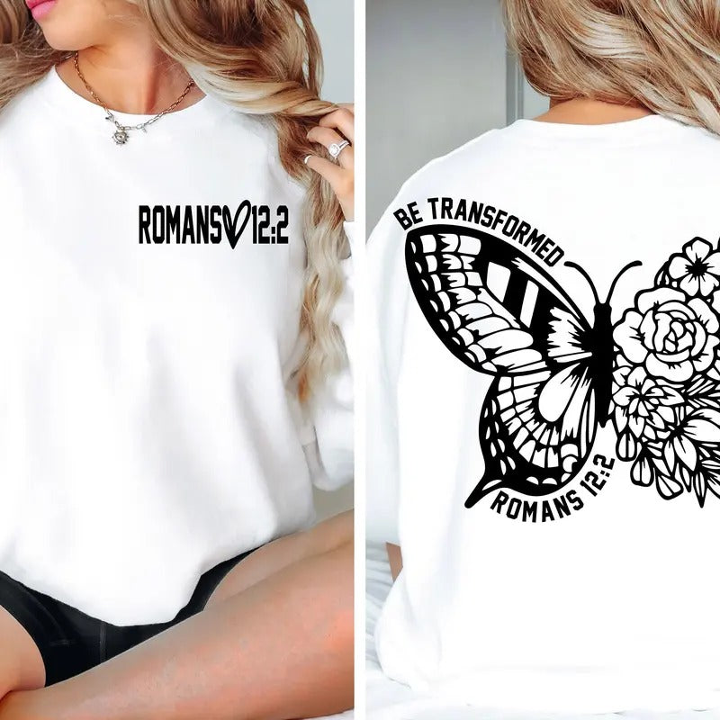 Bible Verse T-Shirt, Scripture Sweatshirt, Be Transformed Crew Neck Shirt, Christian Shirts, Butterfly Sweater, Biblical...