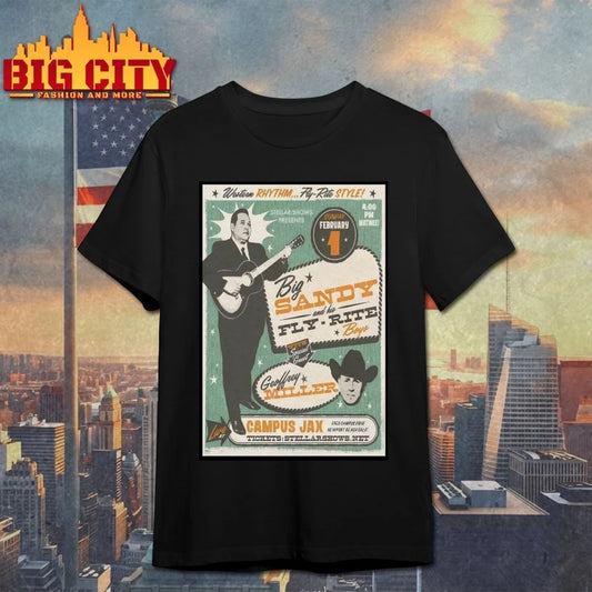 Big Sandy And His Fly Rite Boys Feb 1 2026 Campus Jax In Newport Beach, CA Poster shirt
