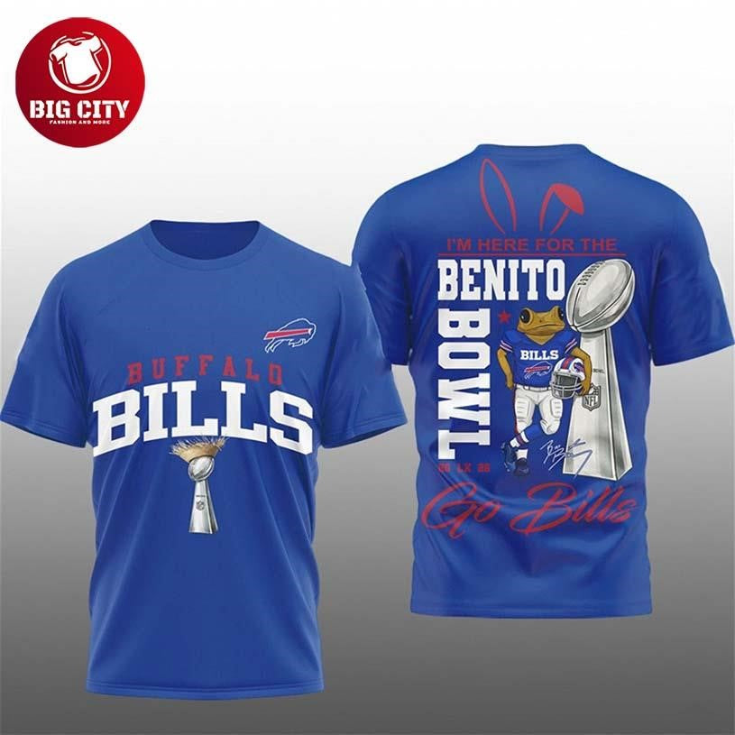 Bills I’m Here For The Benito Bowl 2026 Two Sided Shirt