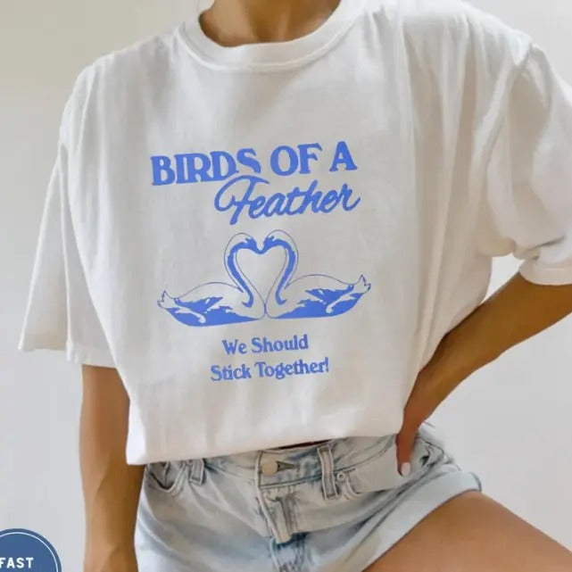 Birds of Feather Shirt, Gift for Girlfriend, Gift for Mom, Birds of Feather Tshirt Hoodie, Sweatshirt | WearSparks.com