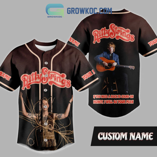 Bitty Strings If You Need A Rock To Stand On Honey I Will Be Your Man Personalized Baseball Jersey