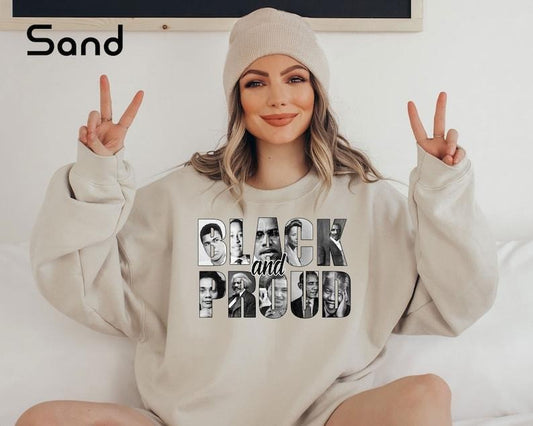 Black And Proud Sweatshirt, Black History Month Sweatshirt, Black Lives Matter Sweatshirt, Juneteenth Sweatshirt, Black...