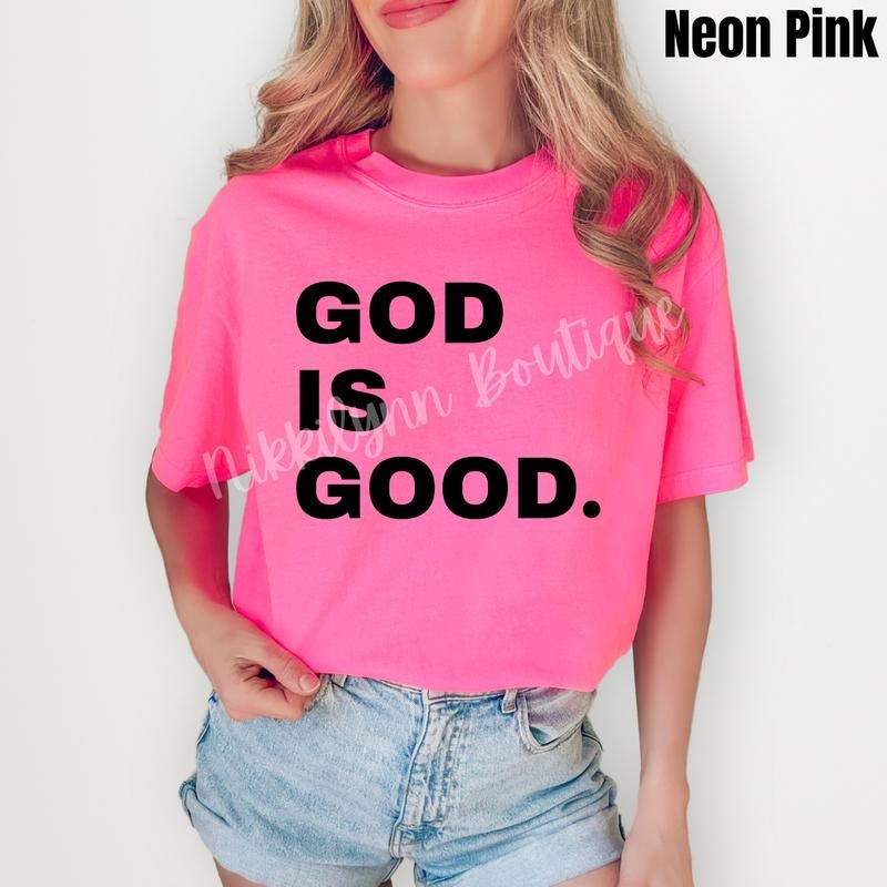 Black Stacked God Is Good Comfort Colors T-Shirt 'NLB' Hoodie, Sweatshirt | WearSparks.com