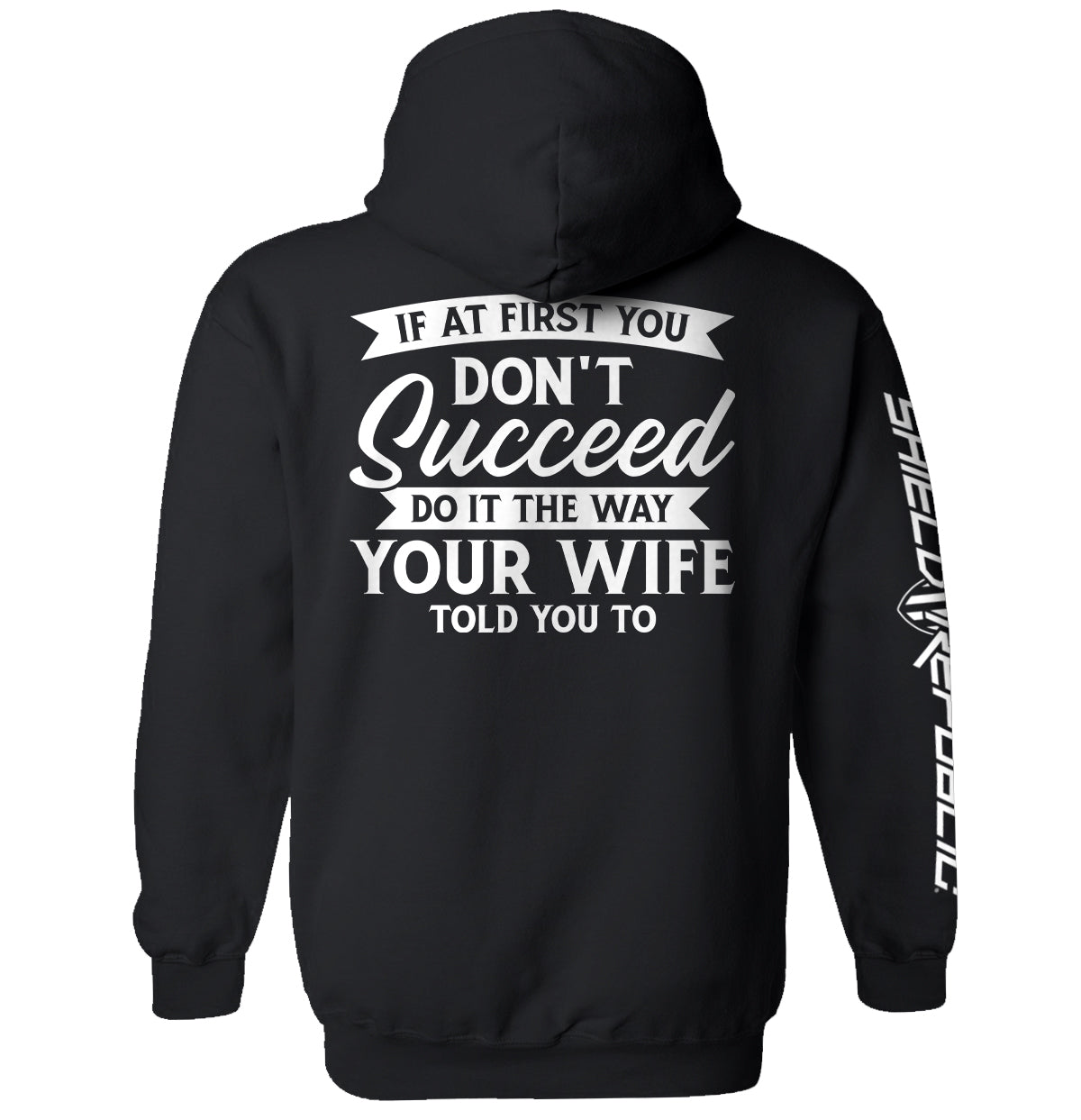 Do It The Way Your Wife Told You To T-Shirts, Hoodie, Sweatshirt | WearSparks.com (Image 5)