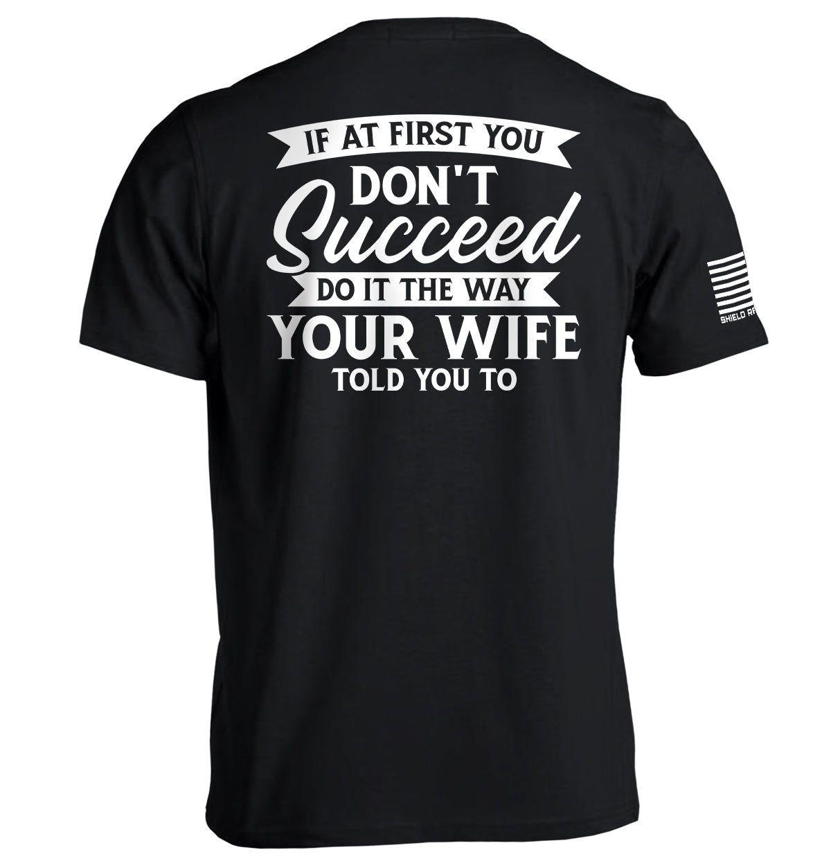 Do It The Way Your Wife Told You To T-Shirts, Hoodie, Sweatshirt | WearSparks.com (Image 1)