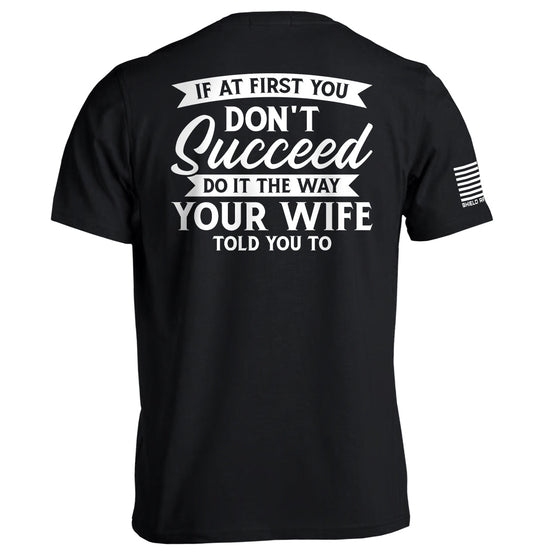 Do It The Way Your Wife Told You To T-Shirts, Hoodie, Sweatshirt | WearSparks.com (Image 1)