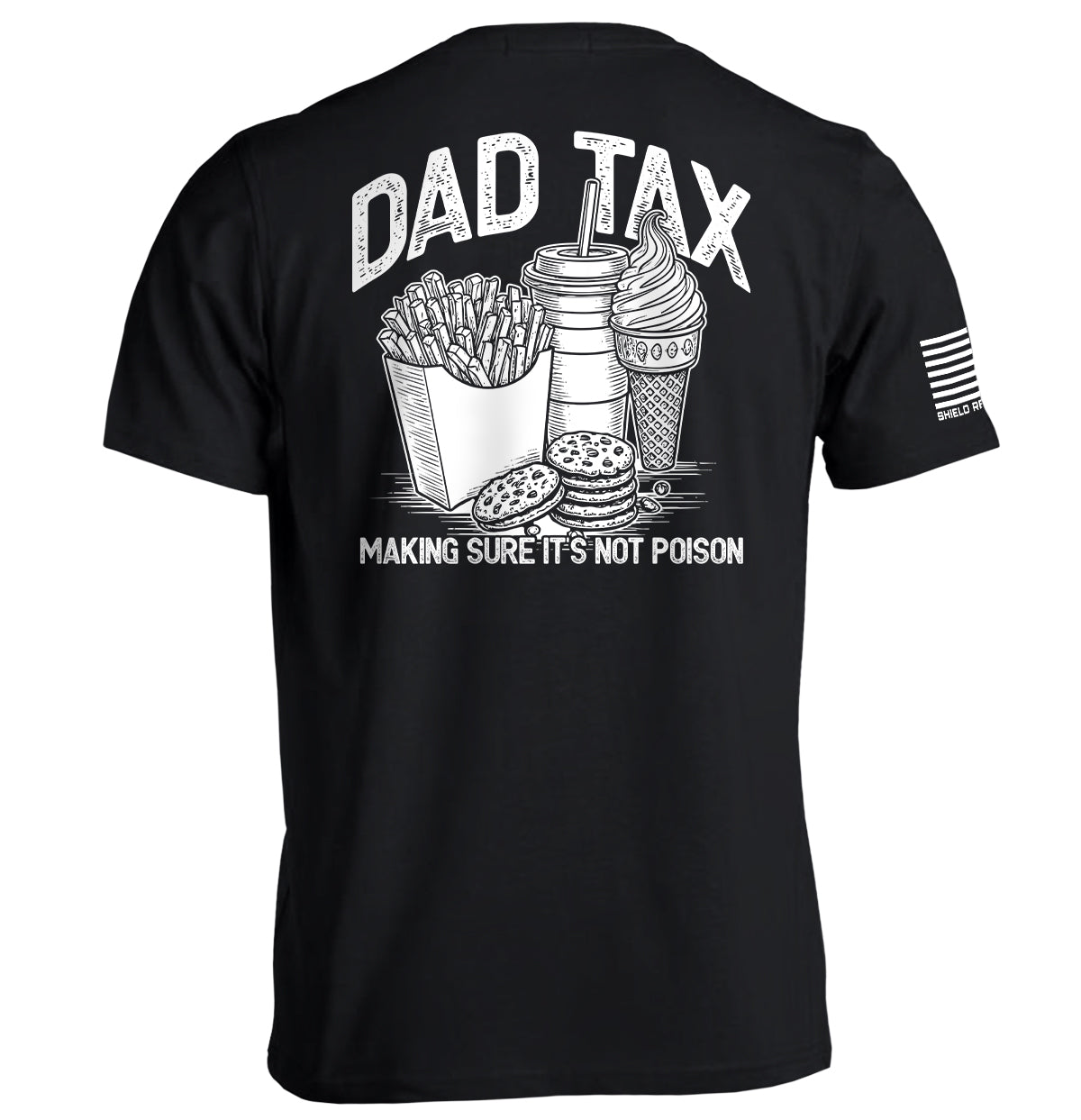 Dad Tax Making Sure It's Not Poison T-Shirts, Hoodie, Sweatshirt | WearSparks.com (Image 1)