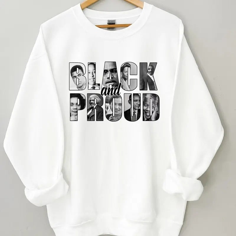 Black and Proud Sweatshirt T-shirt Hoodie Black History Shirt, Melaninshirt Sweater, Black History Month, African...