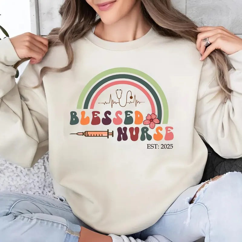 Blessed Nurse, Nurse Crewneck, Nurse Life Shirt, 2025 National Nurses Week, Graduation Gifts For New Nurse, Nurse Shirt,...