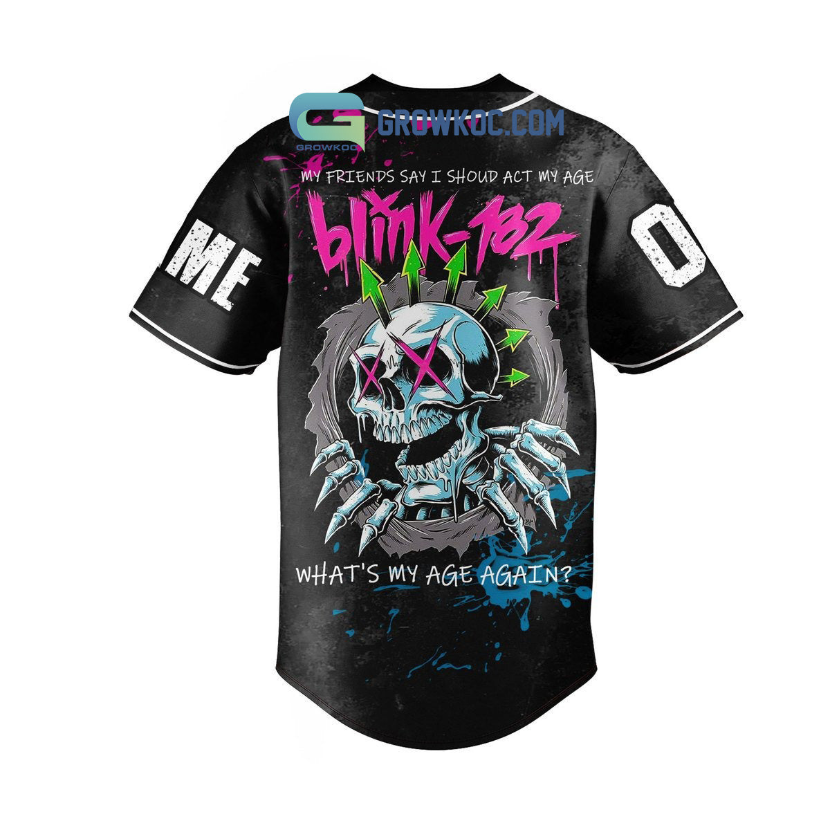 Blink 182 My Friends Say I Should Act My Age Personalized Baseball Jersey