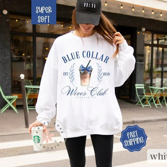 Blue Collar Wives Club Sweatshirt, Blue Collar Wives Girlfriends Shirt , Spoiled Wife Shirt, Collar Wife Tee, Blue Collar...