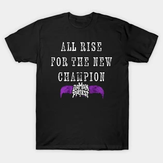 All Rise For The New Champion T-Shirt, Damian Priest Shirt, Professional Wrestler Fan Gift For Men Women Unisex Tee, Crew...