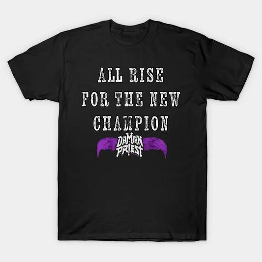 All Rise For The New Champion T-Shirt, Damian Priest Shirt, Professional Wrestler Fan Gift For Men Women Unisex Tee, Crew...