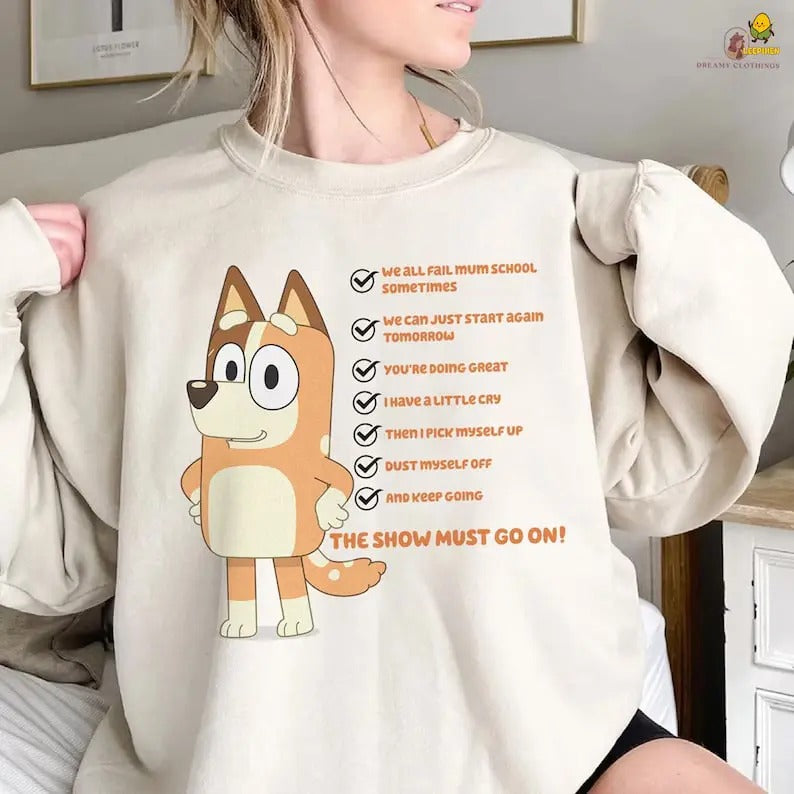 Bluey Chilli Mum Shirt, The Show Must Go On Bluey Shirt, Chilli Heeler Shirt, Bluey Mom Shirt, Bluey Mothers Day Shirt,...