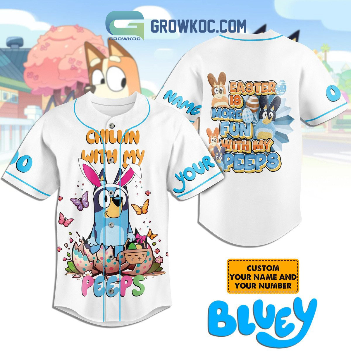 Bluey Chillin With My Peeps Easter Is More Fun With My Peeps Personalized Baseball Jersey