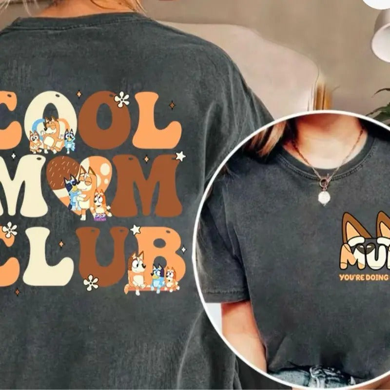 Bluey Cool Mum Club Shirt, In My Bluey Mom Era Sweatshirt, Bluey Chilli Heeler Shirt, Bluey Mom Tee, Bluey Mum Sweater,...
