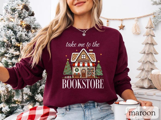 Book Lover Sweatshirt, Take Me To The Book Store, Christmas Bookish Pullover, Librarian Crewneck, Gift For Bookworm,...