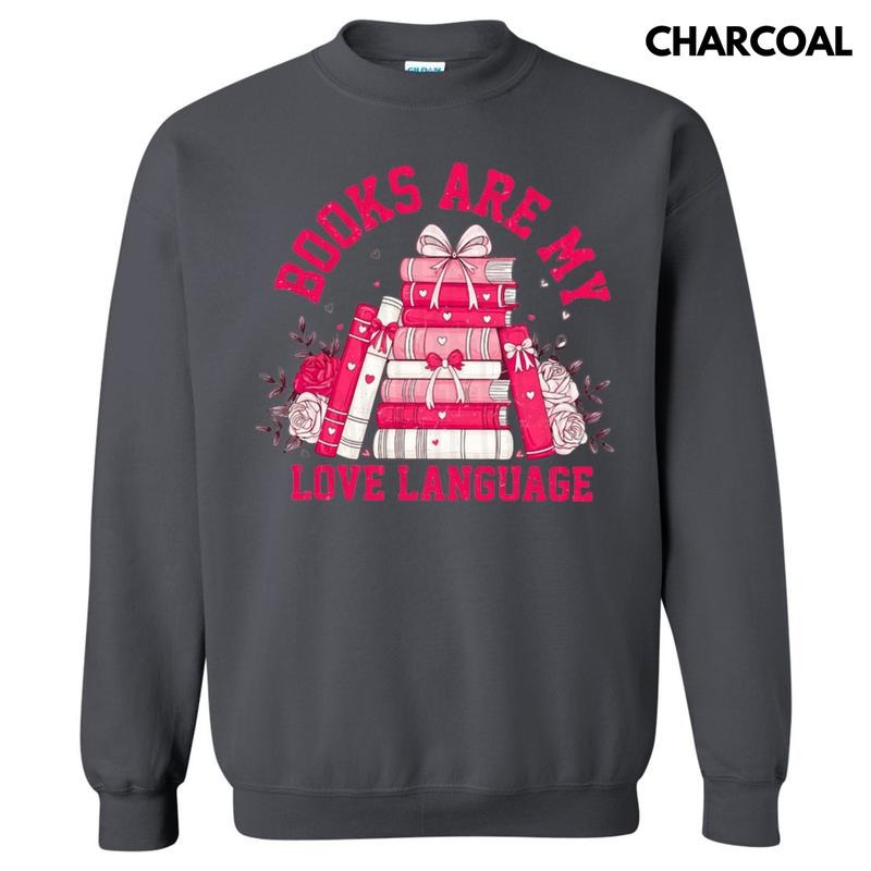Books Love Language Sweatshirt T-Shirts, Hoodie | WearSparks.com