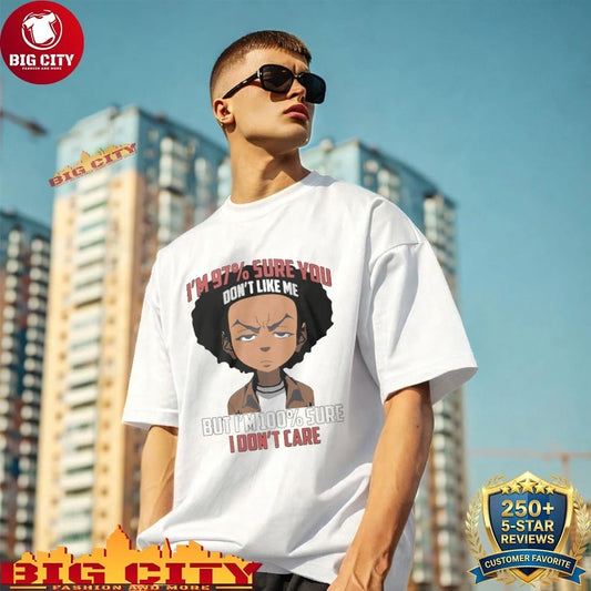 Boondocks I’m 97 Percent Sure You Don’t Like Me But Im 100 Percent Sure I Dont Care shirt