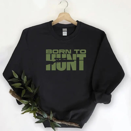 Born To Hunt Shirts  Funny Graphic Tee Hunting Season Unisex Sweatshirt, Minimalist Cotton Hoodie | WearSparks.com