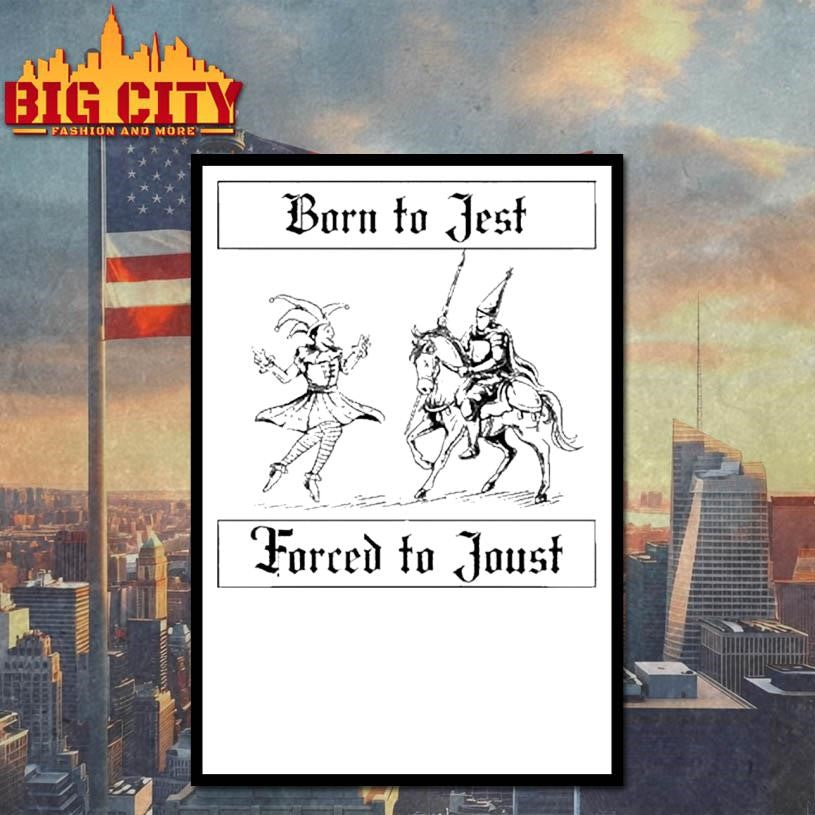 Born To Jest Forced To Joust Clown Knight Shirt
