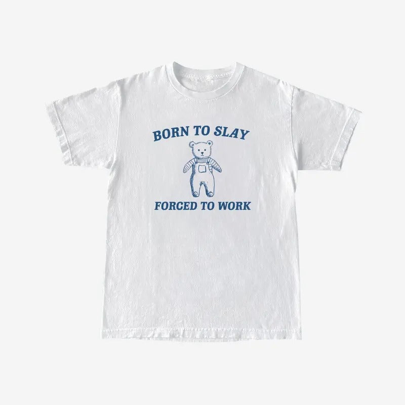 Born To Slay Forced to work Unisex Heavy Cotton Tee Menswear Top Menswear Top Underwear Tshirt Underwear Tshirt...