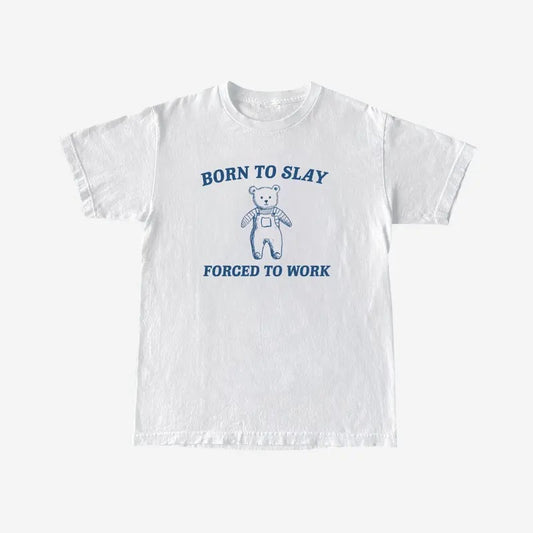 Born To Slay Forced to work Unisex Heavy Cotton Tee Menswear Top Menswear Top Underwear Tshirt Underwear Tshirt...