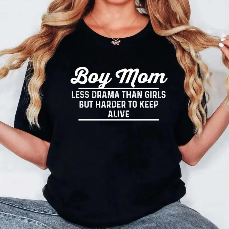 Boy Mom: Less Drama Than Girls But Harder To Keep Alive Tshirt, Boy Mama Shirt, Mothers Day Gift, Mommy Tee, Regular Fit...