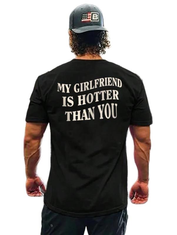 Boyfriends Shirt, My Girlfriend Is Hotter Than You Shirt, Fun Boyfriend Shirt, Gift For Boyfriend, Valentines Shirt For...