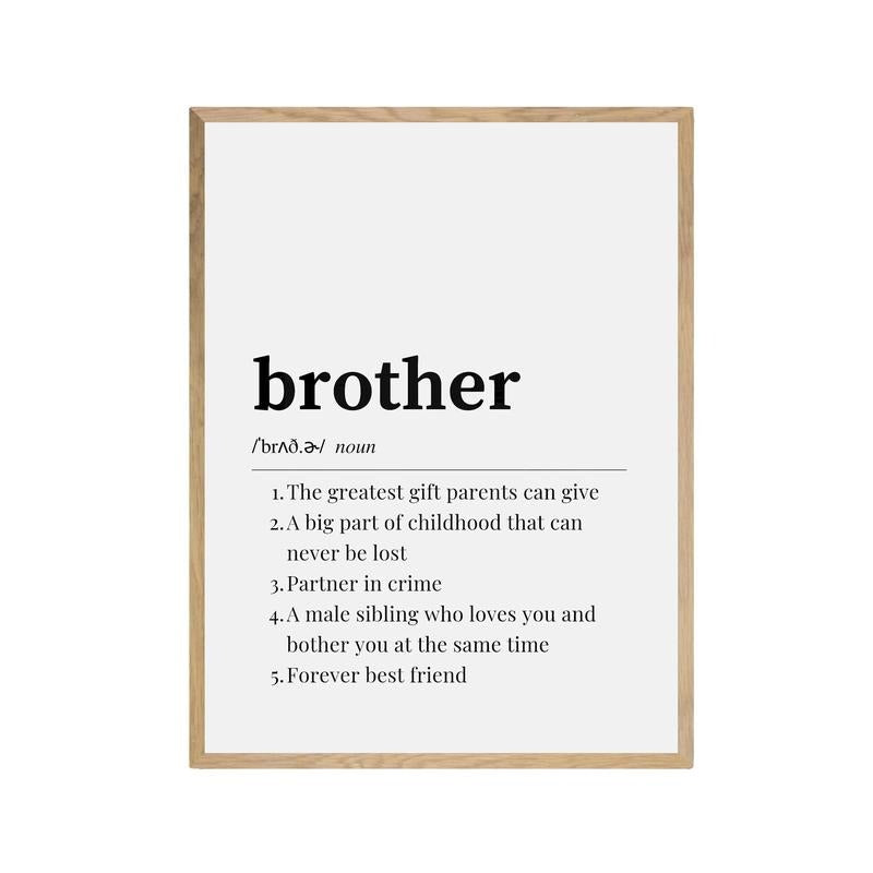 Brother Definition Print, Brotherhood Art, Meaningful Gift For Brother, Gift For Sibling, Gifts For Daddy New Dad Bedroom...