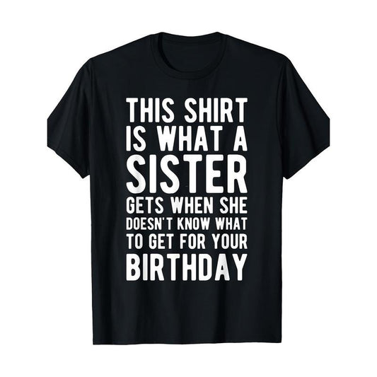 Brother's Birthday Gift - 100% Cotton T-Shirt