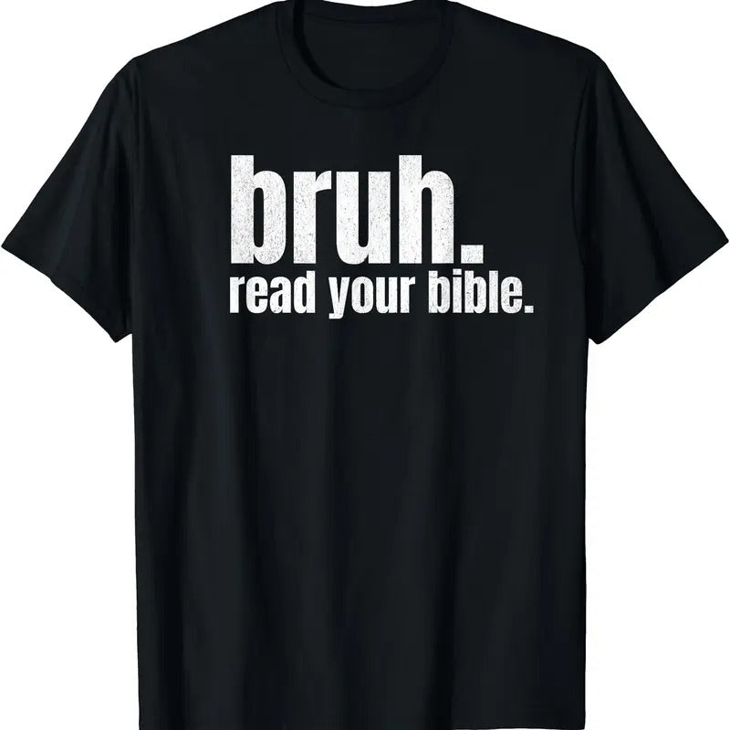 Bruh Meme Read Your Bible Funny T-Shirt | Tee for Men & Women | Cotton Hoodie, Sweatshirt | WearSparks.com