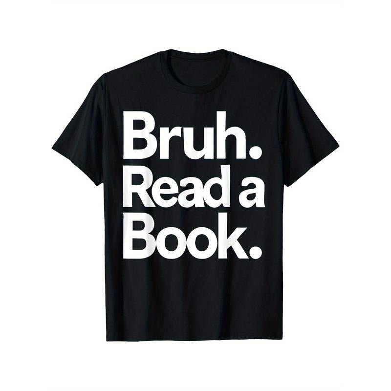 Bruh Read a Book T-Shirt - 100% Cotton, Casual Crew Neck, Short Sleeve, All-Season, Black Printed Tee for Men & Women,...