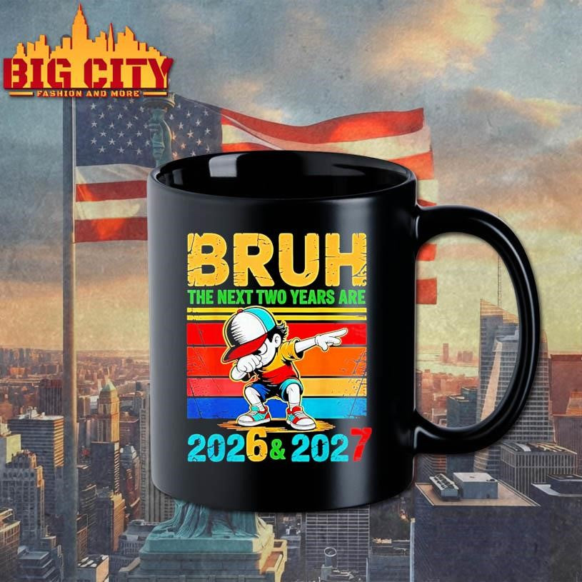 Brush The Next Two Years Are 2026 2027 Shirt