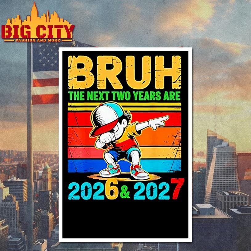 Brush The Next Two Years Are 2026 2027 Shirt